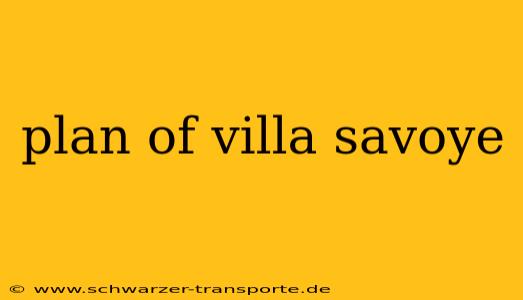 plan of villa savoye