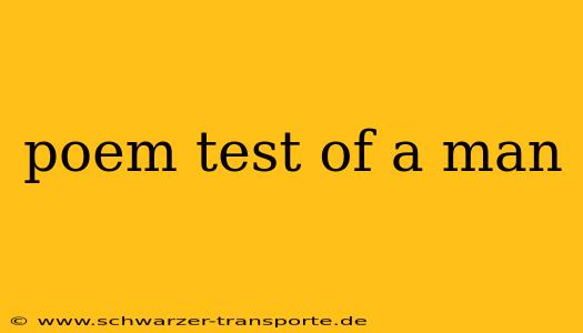 poem test of a man