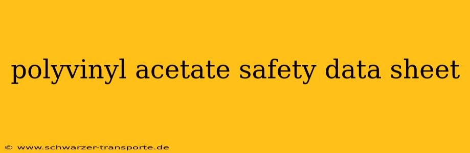 polyvinyl acetate safety data sheet