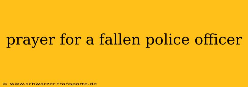 prayer for a fallen police officer