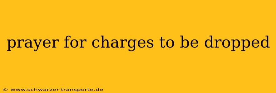 prayer for charges to be dropped