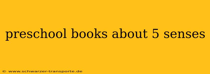 preschool books about 5 senses