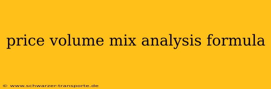 price volume mix analysis formula
