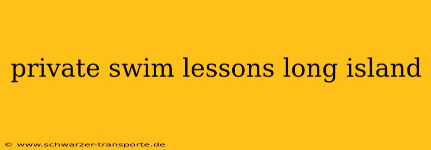 private swim lessons long island