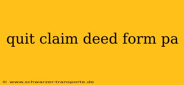 quit claim deed form pa