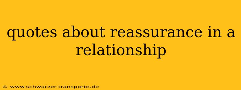 quotes about reassurance in a relationship