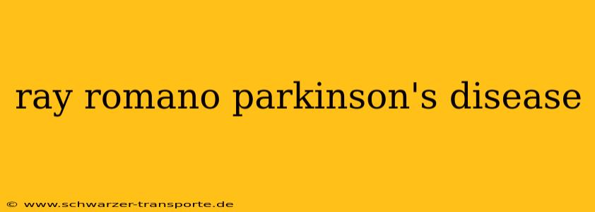 ray romano parkinson's disease