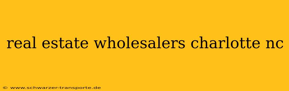 real estate wholesalers charlotte nc