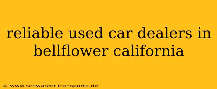 reliable used car dealers in bellflower california