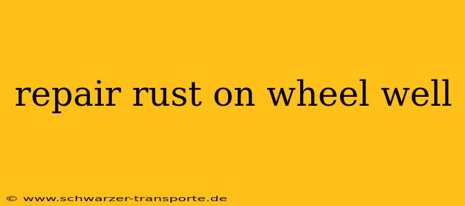 repair rust on wheel well