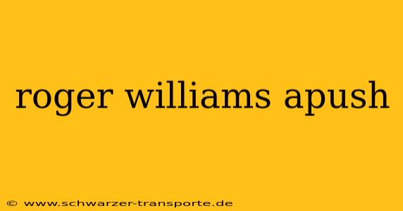 roger williams apush