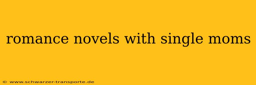 romance novels with single moms