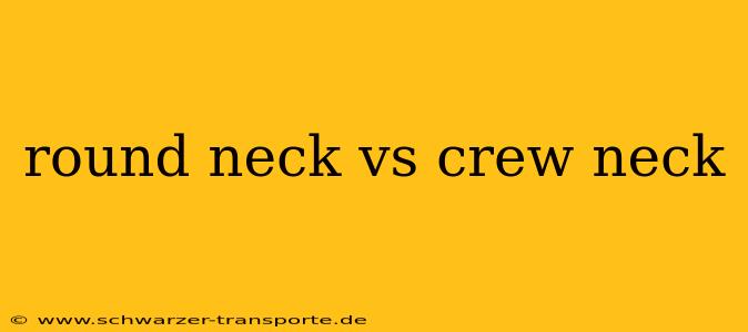 round neck vs crew neck