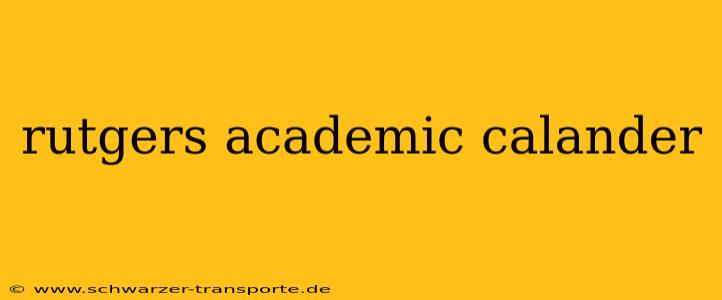 rutgers academic calander