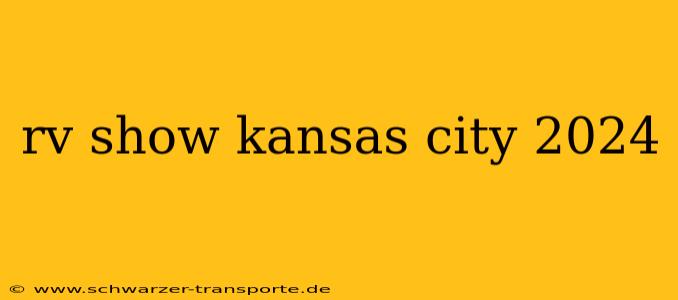rv show kansas city 2024