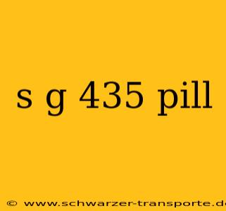 s g 435 pill