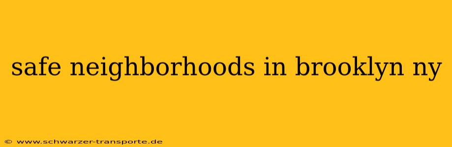 safe neighborhoods in brooklyn ny