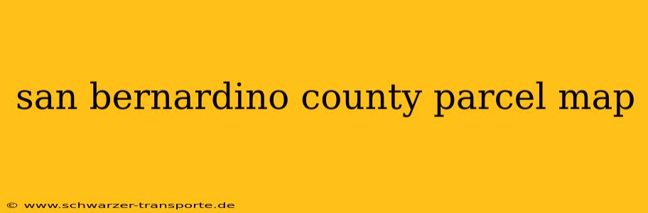 san bernardino county parcel map