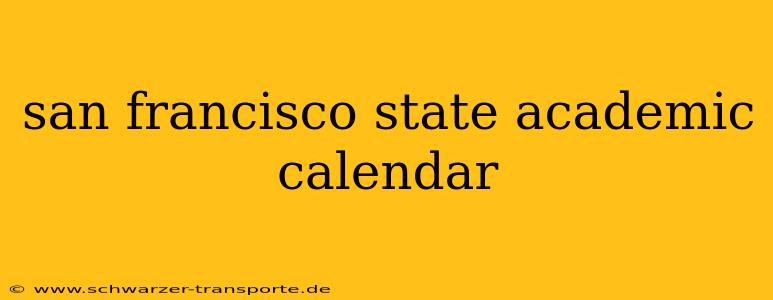 san francisco state academic calendar