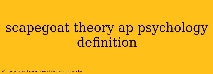 scapegoat theory ap psychology definition