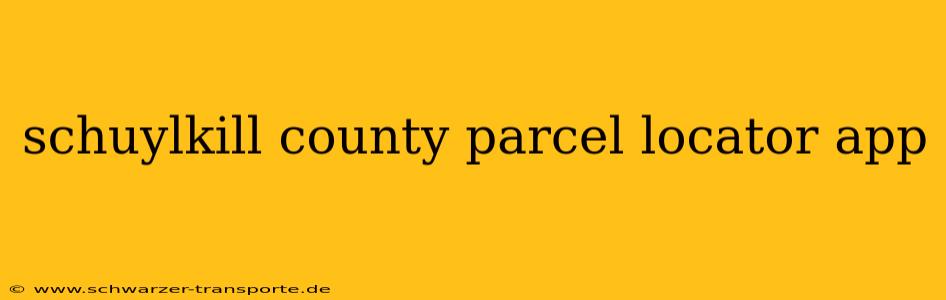 schuylkill county parcel locator app