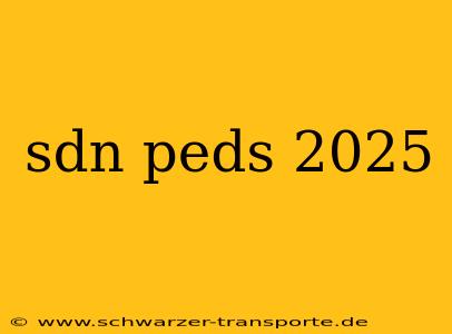 sdn peds 2025