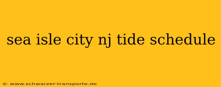 sea isle city nj tide schedule
