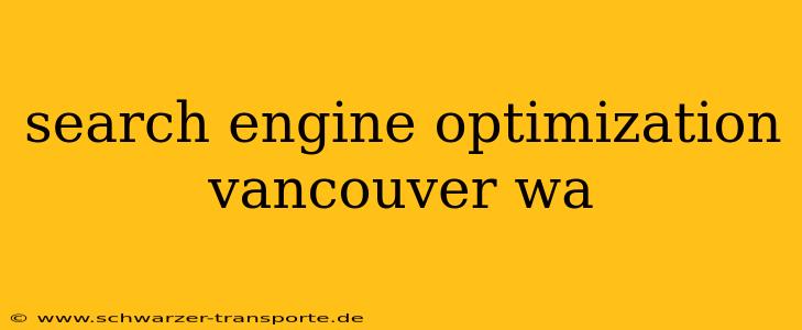 search engine optimization vancouver wa