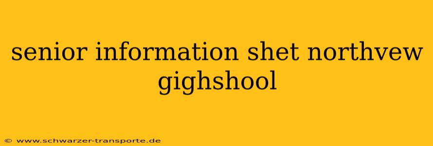 senior information shet northvew gighshool