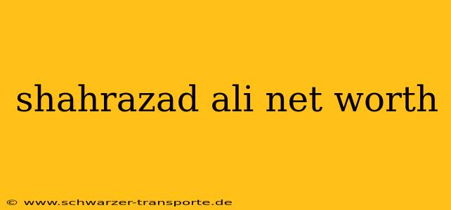 shahrazad ali net worth