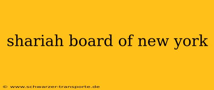 shariah board of new york