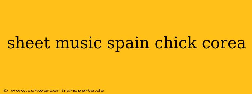 sheet music spain chick corea