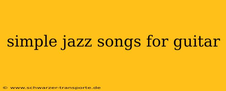 simple jazz songs for guitar