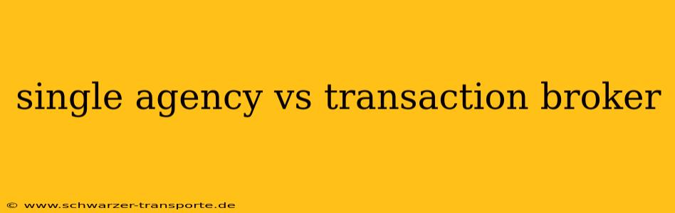 single agency vs transaction broker