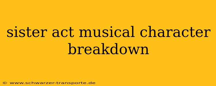 sister act musical character breakdown