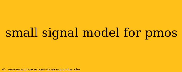 small signal model for pmos