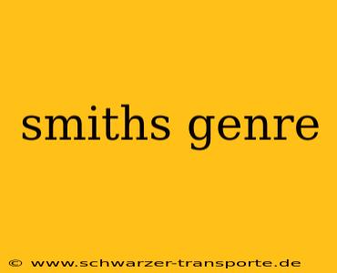 smiths genre