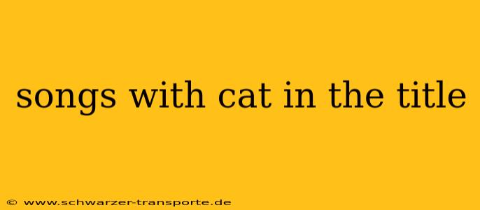 songs with cat in the title