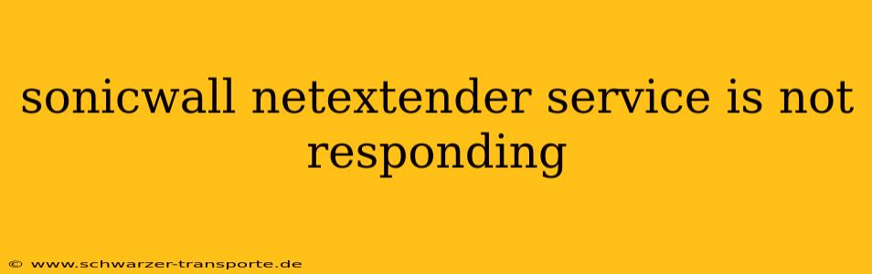 sonicwall netextender service is not responding