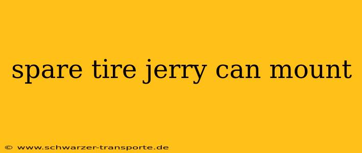 spare tire jerry can mount