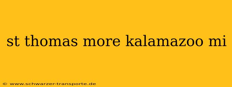 st thomas more kalamazoo mi