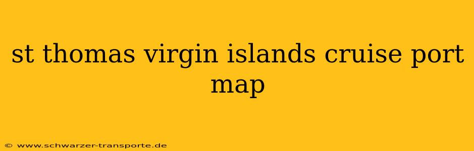 st thomas virgin islands cruise port map