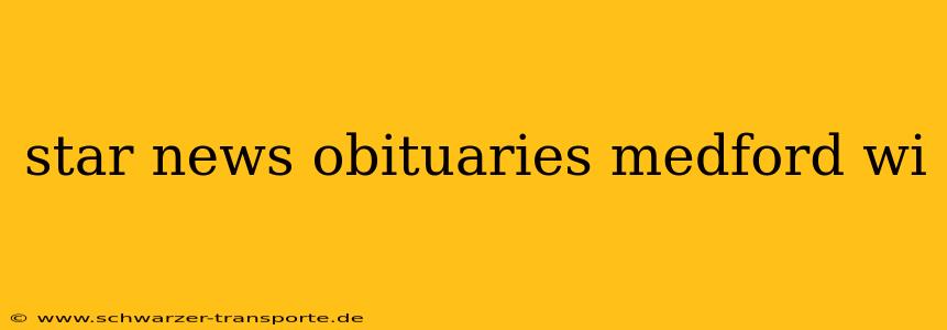 star news obituaries medford wi