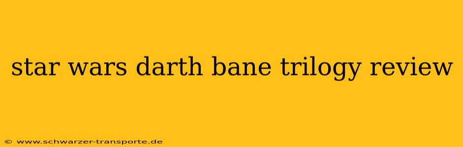 star wars darth bane trilogy review