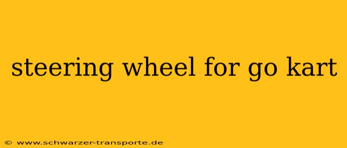 steering wheel for go kart