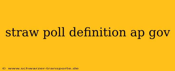 straw poll definition ap gov