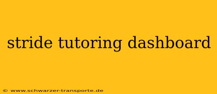stride tutoring dashboard