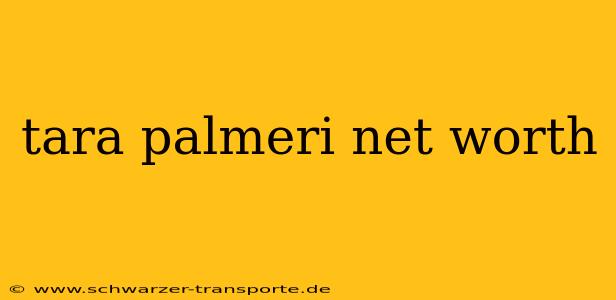 tara palmeri net worth