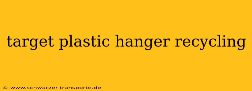 target plastic hanger recycling