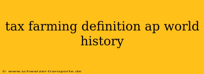 tax farming definition ap world history